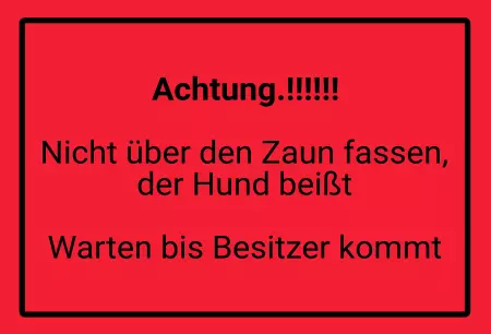 Hunde Warnschild Zutritt verbotenHunde Achtung! Nicht über den Zaun fassen, der Hund ... Bild