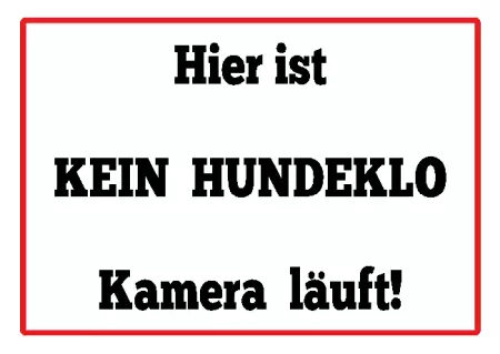 Hunde Warnschild Zutritt verbotenHunde Hier ist KEIN HUNDEKLO Kamera läuft! Bild