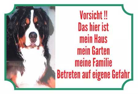 Hunde Warnschild Zutritt verbotenHunde Vorsicht! Das hier ist mein Haus, mein Garten ... Bild